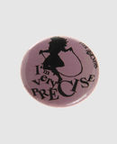 I'M VERY PRECISE - Brooches